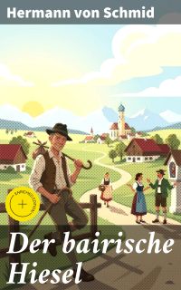 Der bairische Hiesel