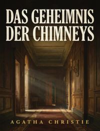 Das Geheimnis der Chimneys