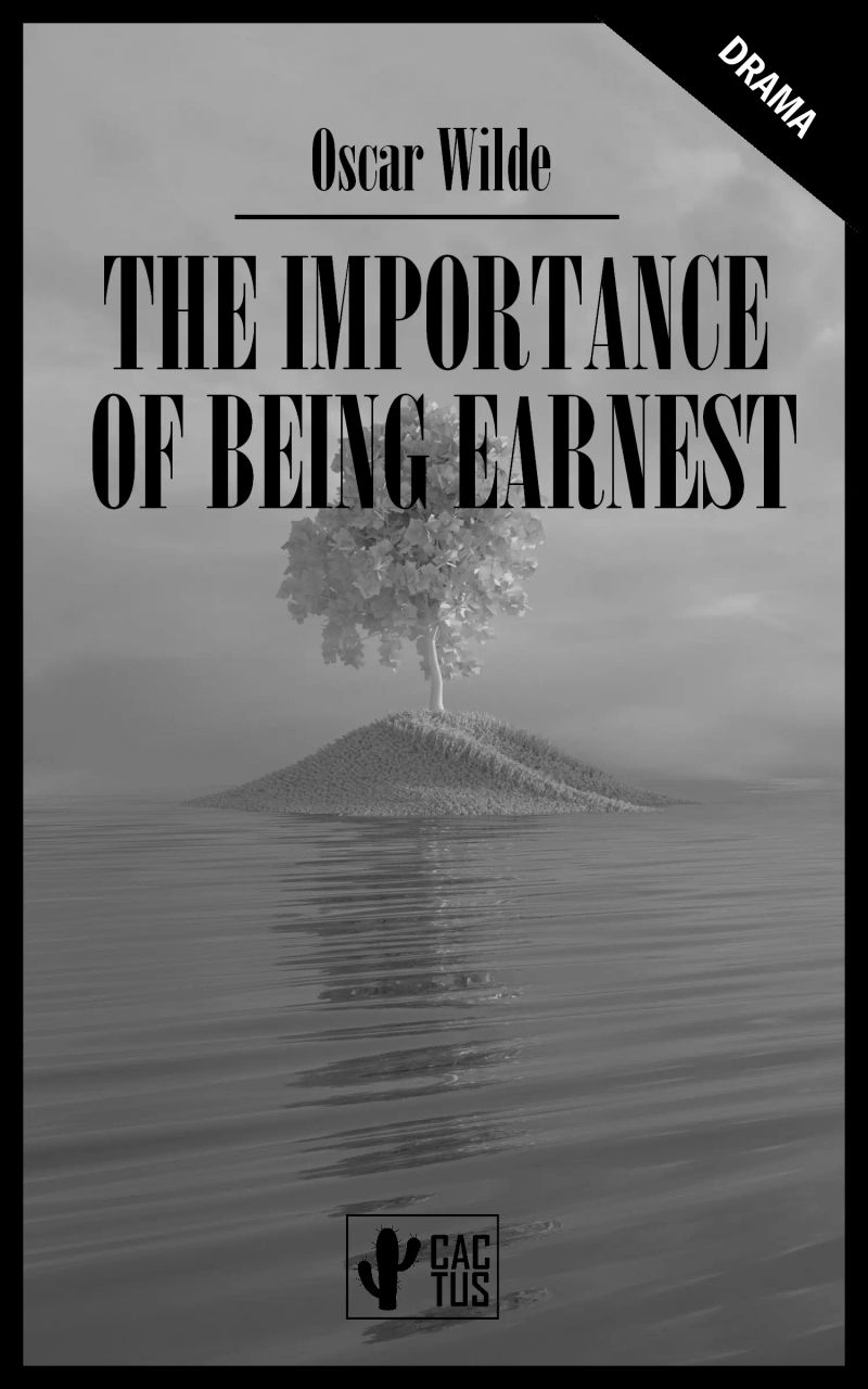 The Importance of Being Earnest