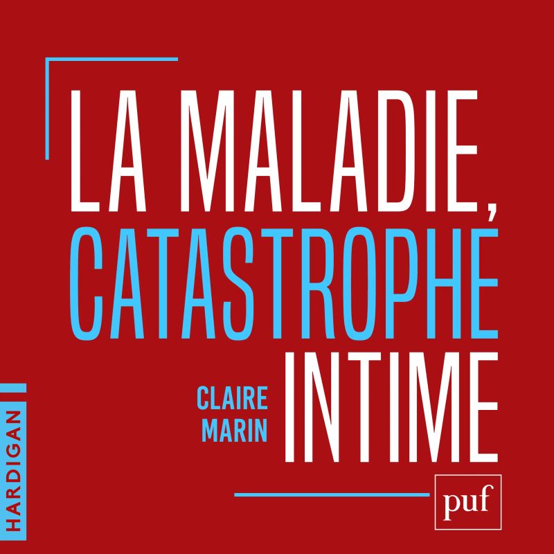 La maladie, catastrophe intime