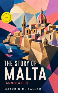 The Story of Malta (Annotated)
