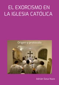 El Exorcismo En La Iglesia Católica
