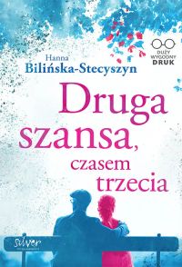 Druga szansa, czasem trzecia