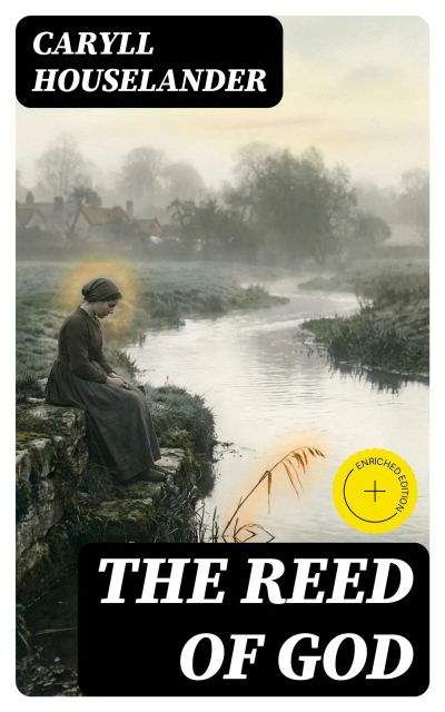 The Reed of God
