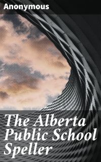 The Alberta Public School Speller