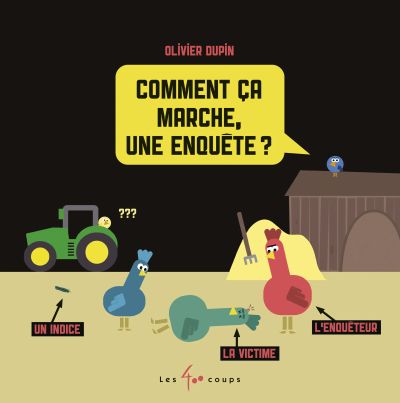 Comment ça marche, une enquête ?