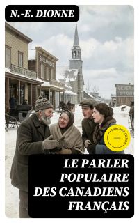 Le parler populaire des Canadiens français