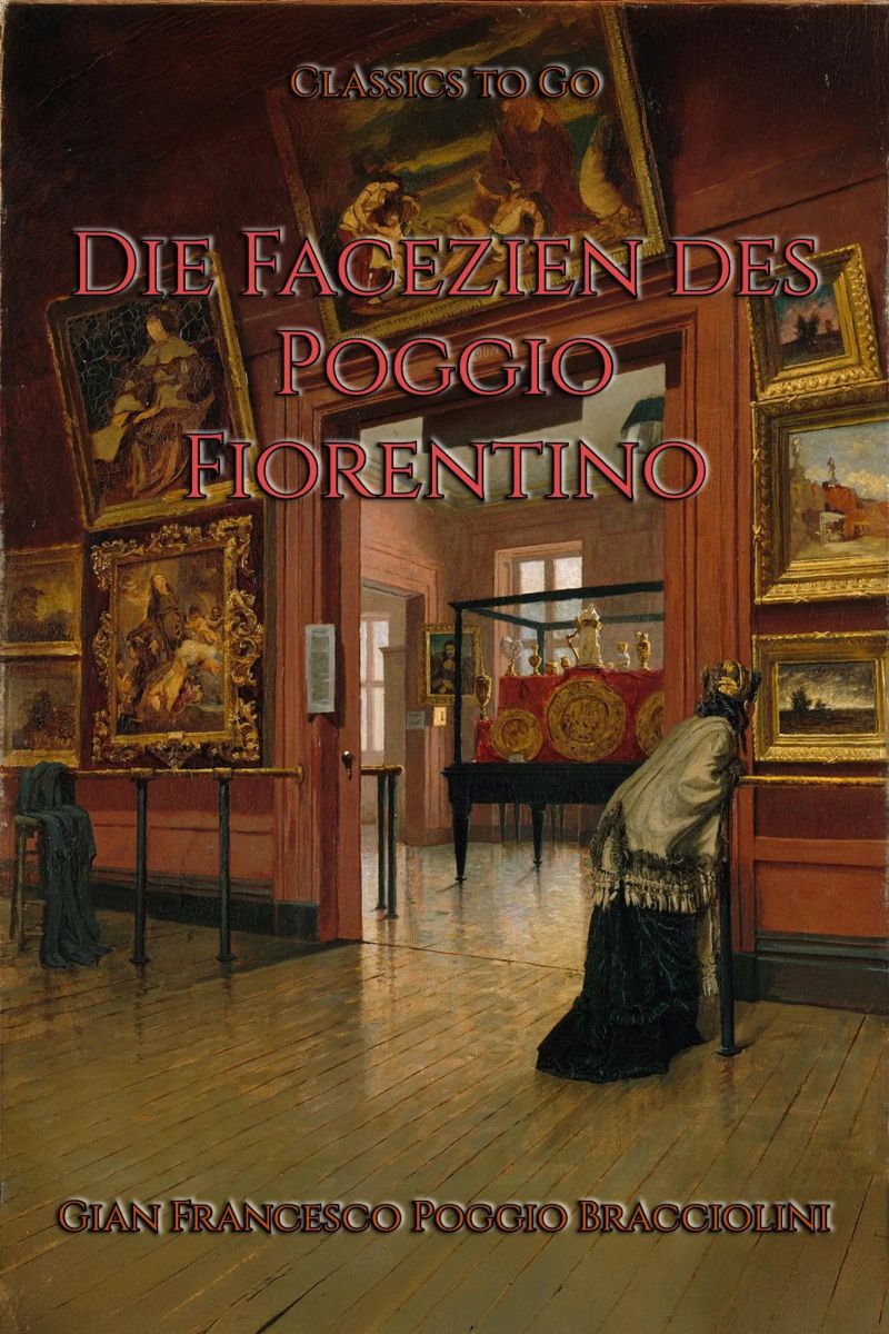 Die Facezien des Poggio Fiorentino