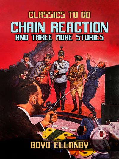 Chain Reaction and Three More Stories