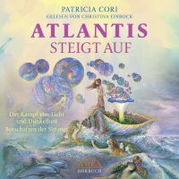 ATLANTIS STEIGT AUF. Der Kampf von Licht und Dunkelheit