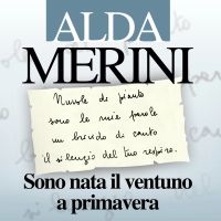 Sono nata il ventuno a primavera. Diario e nuove poesie