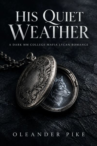 His Quiet Weather