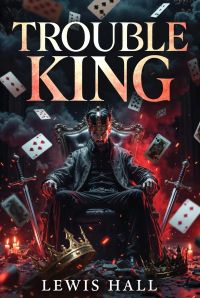 TROUBLE KING