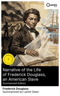 Narrative of the Life of Frederick Douglass, an American Slave (Summarized Edition)