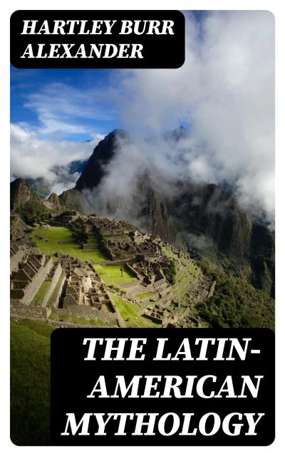 The Latin-American Mythology
