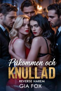 Påkommen och Knullad