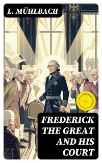 Frederick the Great and His Court