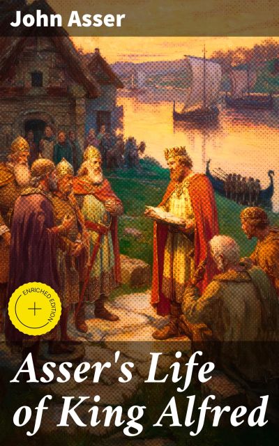 Asser's Life of King Alfred