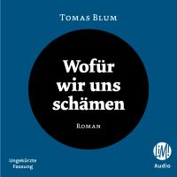 Wofür wir uns schämen