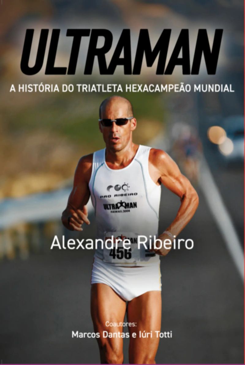 Ultraman, A História Do Triatleta Hexacampeão Mundial