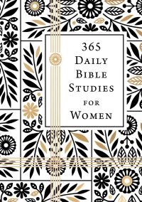 365 Daily Bible Studies for Women