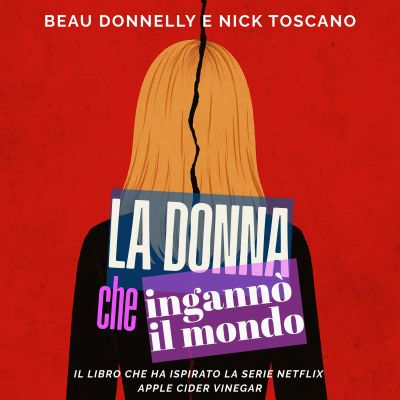 La donna che ingannò il mondo