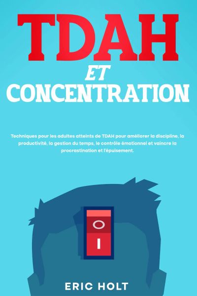 TDAH et concentration