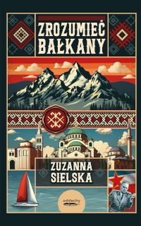 Zrozumieć Bałkany