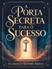 A porta secreta para o sucesso