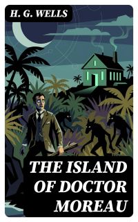 The Island of Doctor Moreau