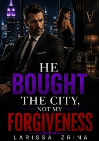 He Bought the City, Not My Forgiveness