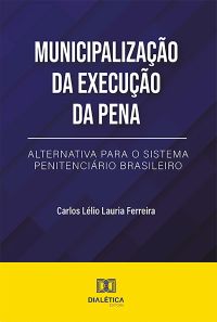 Municipalização da Execução da Pena