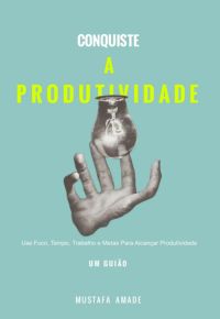 Conquiste  A  P R O D U T I V I D A D E