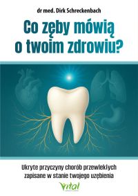 Co zęby mówią o twoim zdrowiu?