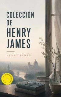 Colección de Henry James (Anotado)