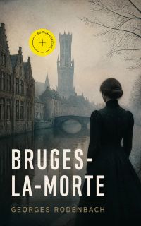 Bruges-la-morte (Annoté)