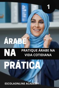 Árabe Na Prática 1 "dialeto Sírio & Libanês"