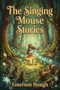 The Singing Mouse Stories