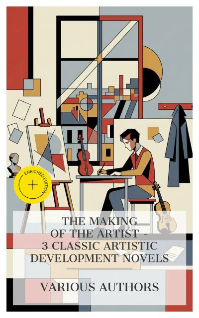 The Making of the Artist – 3 Classic Artistic Development Novels