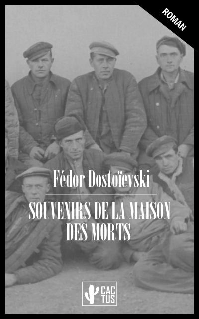 Souvenirs de la maison des morts