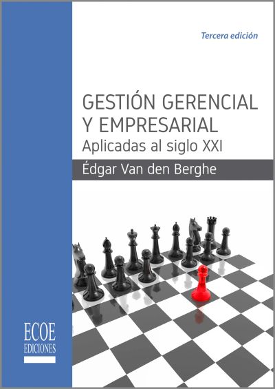 Gestión gerencial y empresarial aplicadas al siglo XXI