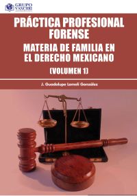 Práctica profesional forense, Volumen 1