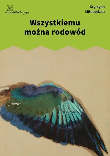 Wszystkiemu można rodowód