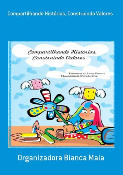 Compartilhando Histórias, Construindo Valores