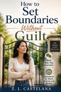 How to Set Boundaries Without Guilt
