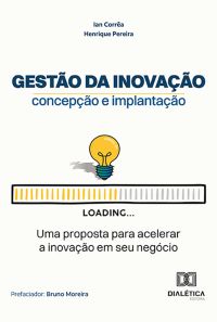 Gestão da inovação – concepção e implantação