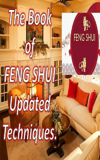 The Book of FENG SHUI Updated techniques