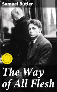 The Way of All Flesh
