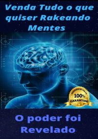 Venda Tudo O Que Quiser Hackeando Mentes