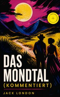 Das Mondtal (Kommentiert)